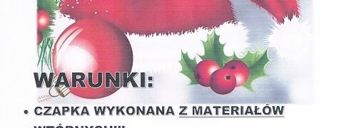 Konkurs Gminny „Najciekawsza czapka świąteczna”.