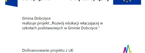 Gmina Dobczyce realizuje projekt „Rozwój edukacji włączającej w szkołach podstawowych w Gminie Dobczyce.”